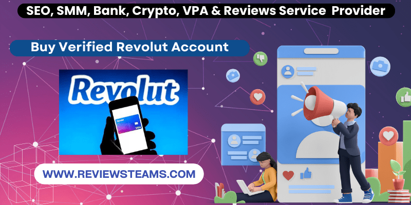 Buy Verified Revolut Account - Verified With Documents