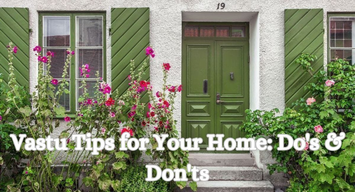 Vastu Tips for Your Home: Do’s & Don’ts | by Indian Astrology | Aug, 2024 | Medium