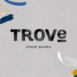 TROVE Johor Bahru Profile Picture