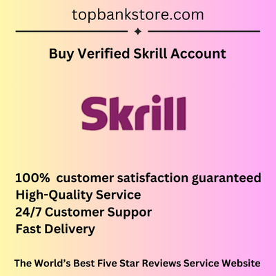 Buy Verified Skrill Account – Fast & Secure Service