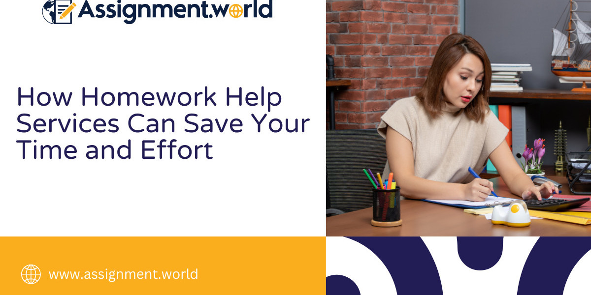 How Homework Help Services Can Save Your Time and Effort