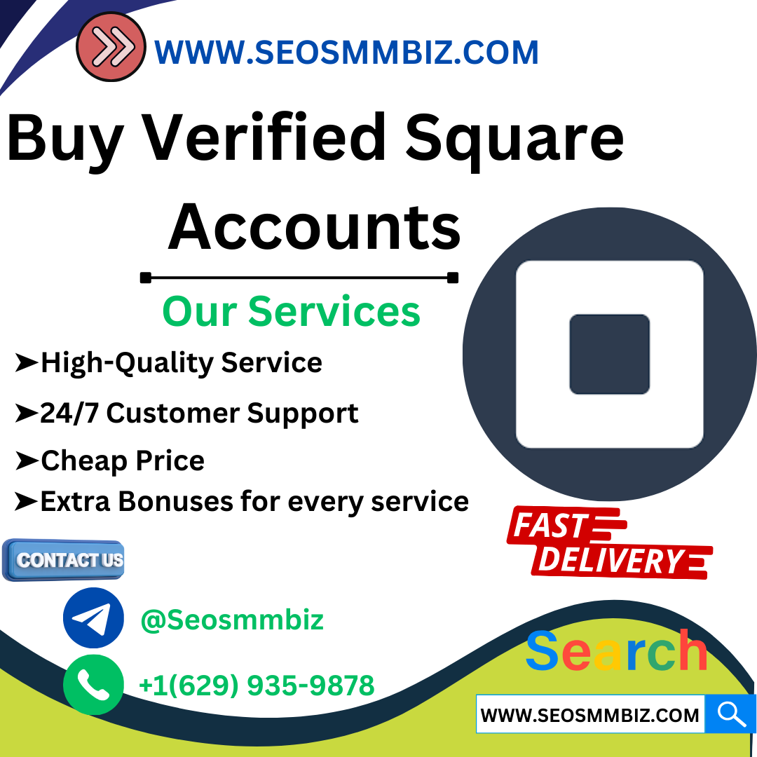 Buy Verified Square Accounts - SEOSMMBIZ