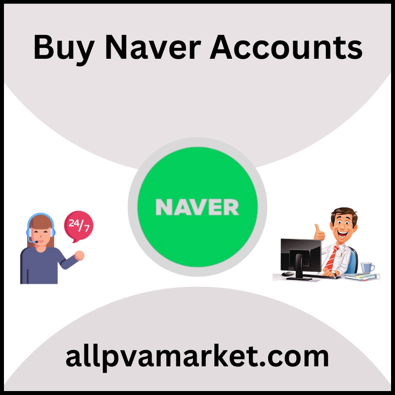 Buy Naver Accounts - Buy Naver Account - 100% Safely Verify Your Phone