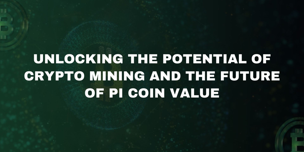 Unlocking the Potential of Crypto Mining and the Future of PI Coin Value