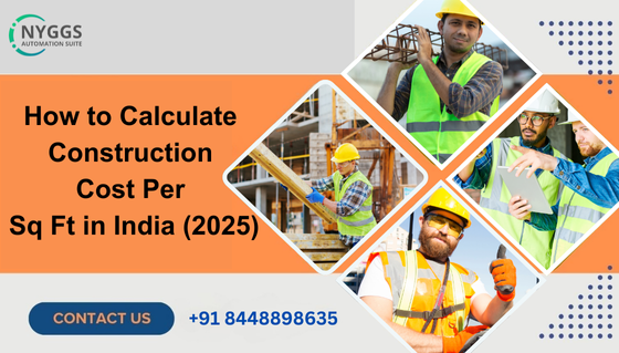 How to Calculate Construction Cost Per Sq Ft in India (2025)