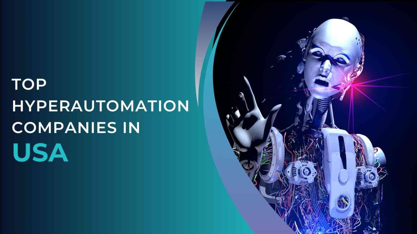 Top Hyperautomation Service Providers In USA