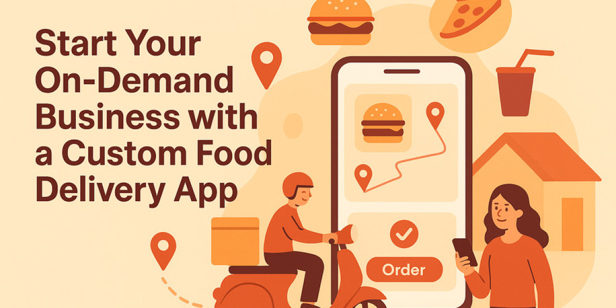 Start Your On-Demand Business with a Custom Food Delivery App