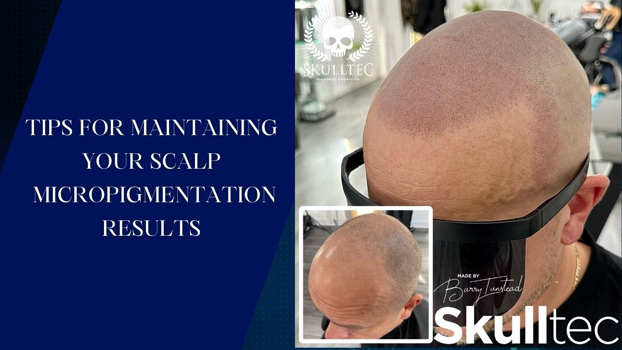 Maintaining Your Scalp Micropigmentation Results