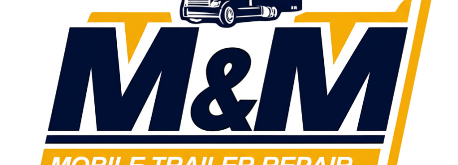 M & M Mobile Trailer Repair Cover Image