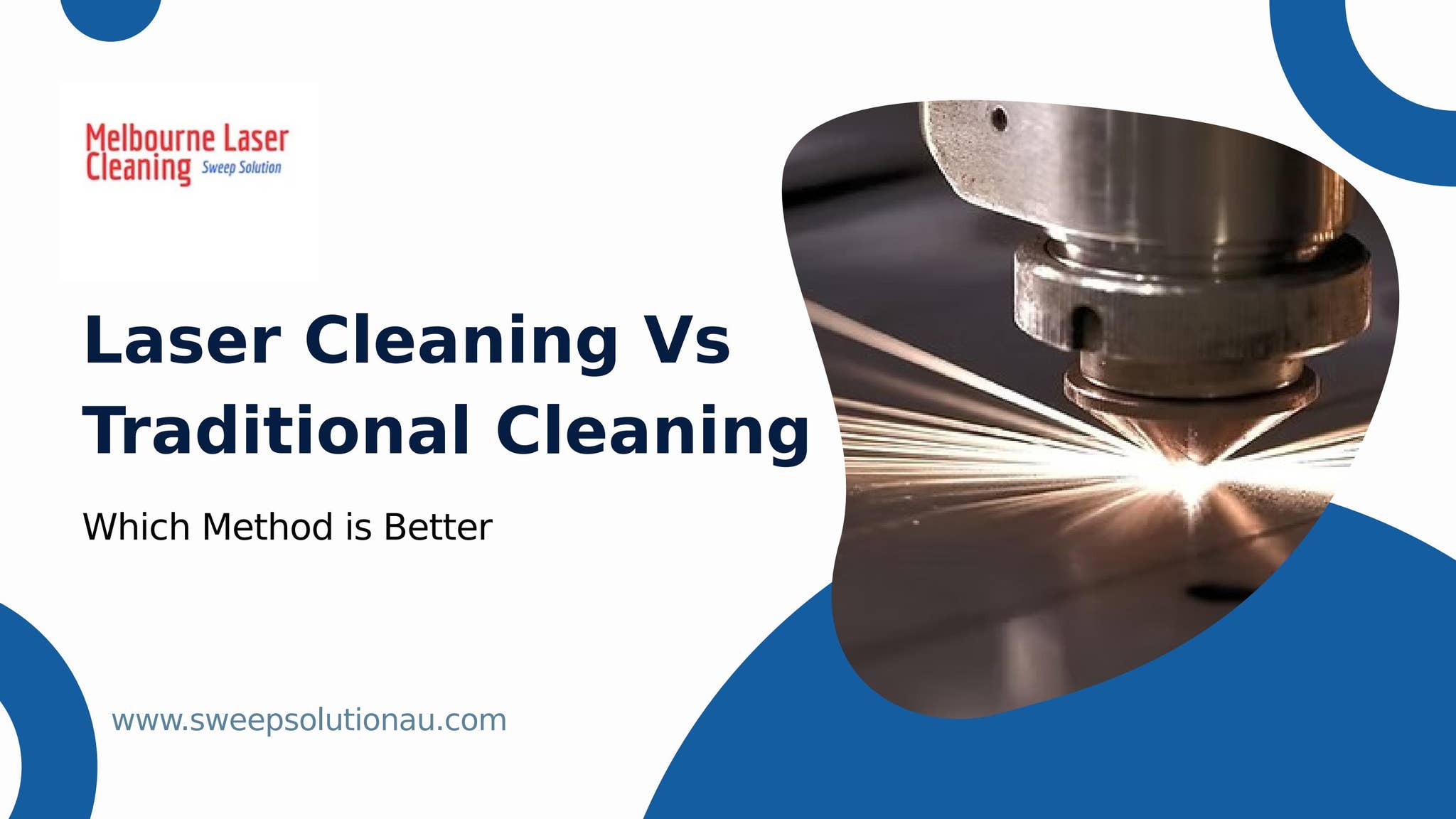 Laser Cleaning Vs Traditional Cleaning: Which Method is Better by Sweep Solution - Issuu