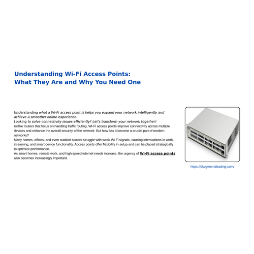 Understanding Wi-Fi Access Points What They Are and Why You Need One