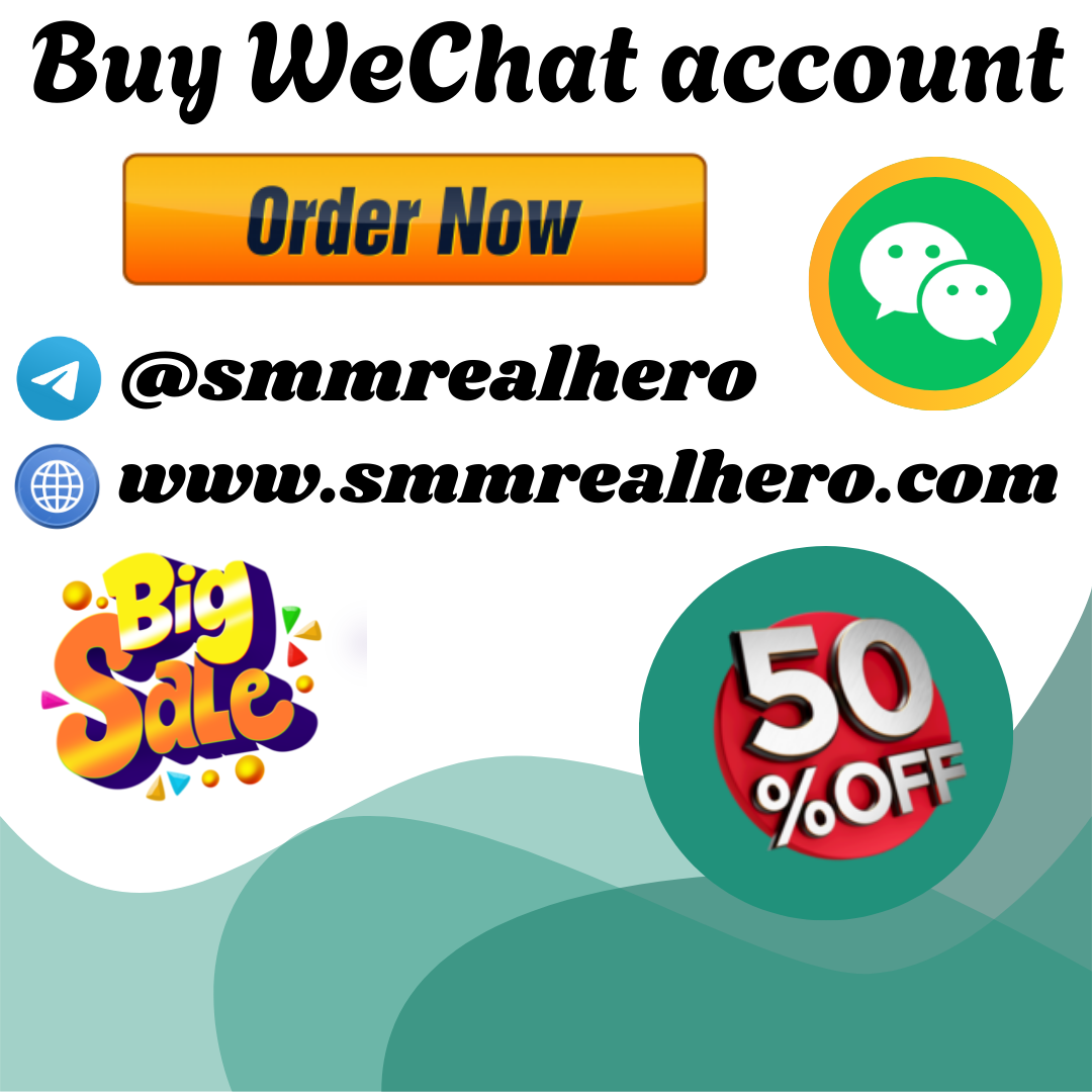 Buy WeChat Account – Fast and Trusted for Growth