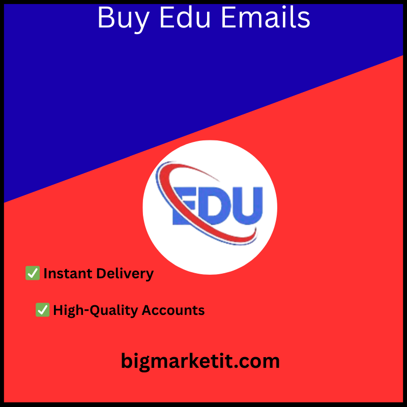 Buy Edu Emails - Big Market iT