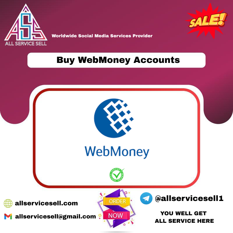 Buy WebMoney Accounts - Safe And secure Accounts