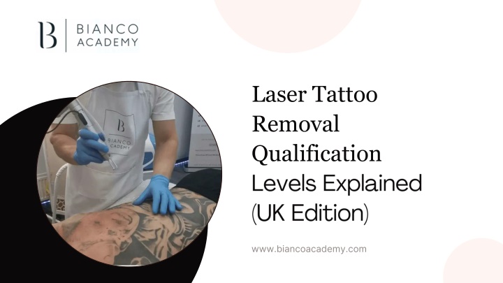 PPT - Laser Tattoo Removal Qualification  Levels Explained (UK Edition) PowerPoint Presentation - ID:14654545