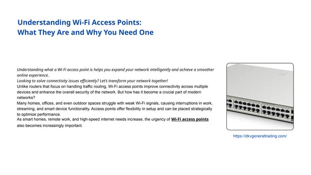 Understanding Wi-Fi Access Points  What They Are and Why You Need One | PPTX