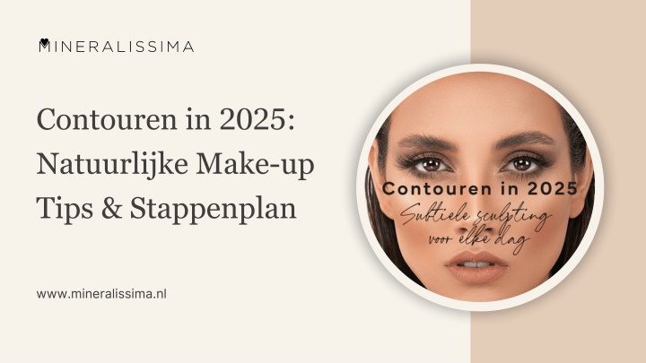 PPT - Contouren in 2025 Natuurlijke Make-up Tips & Stappenplan PowerPoint Presentation - ID:14638343