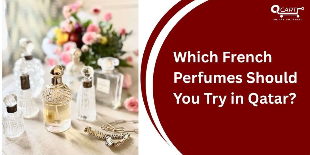 Which French Perfumes Should You Try in Qatar?