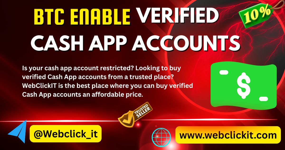 Buy Verified Cash App Accounts-100% Safe BTC Enable, Old - WebClickIT