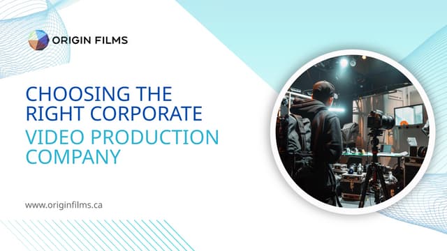 Choosing the Right Corporate Video Production Company | PPTX