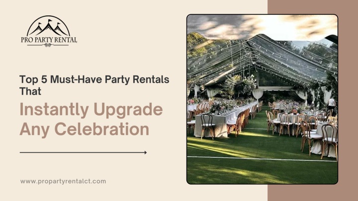 PPT - Top 5 Must-Have Party Rentals That Instantly Upgrade Any Celebration PowerPoint Presentation - ID:14684088