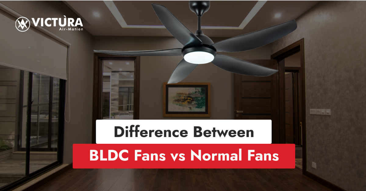Difference Between BLDC Fans vs Normal Fans