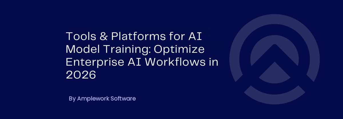 AI Model Training Tools: How Experts Choose Platforms in 2026