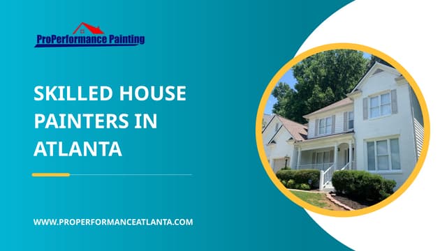 Skilled Atlanta House Painters for Interior and Exterior Projects | PPTX