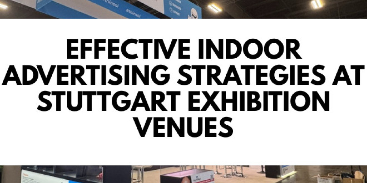 Effective Indoor Advertising Strategies at Stuttgart Exhibition Venues