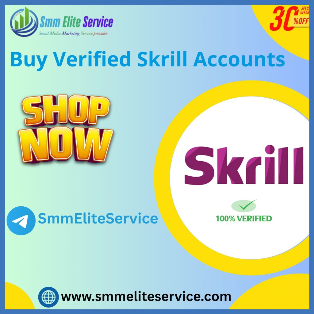 Buy Verified Skrill Accounts - Get 100% Safe & Verified