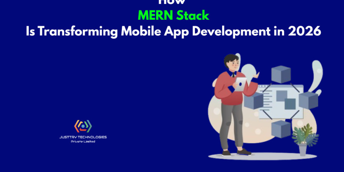 How MERN Stack Is Transforming Mobile App Development in 2026