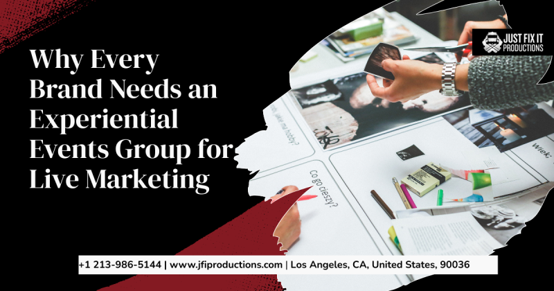 Why Every Brand Needs an Experiential Events Group for Live Marketing: jfientertain — LiveJournal