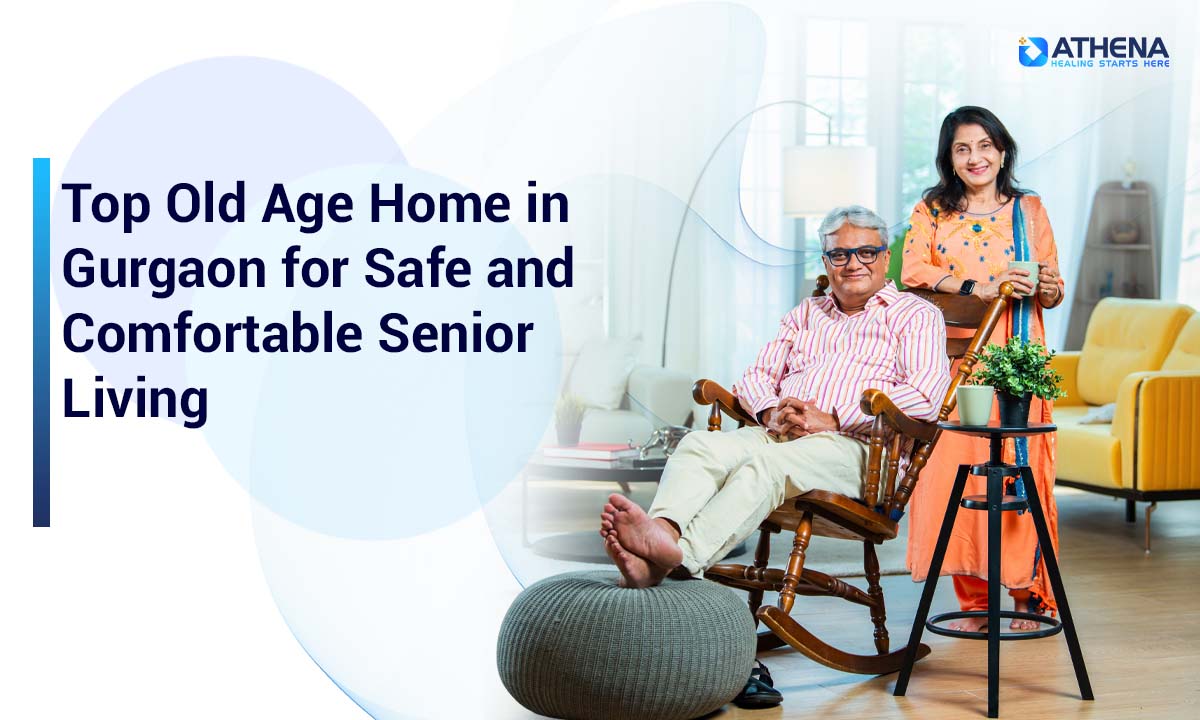 Old Age Home in Gurgaon for Safe, Comfortable & Caring Living