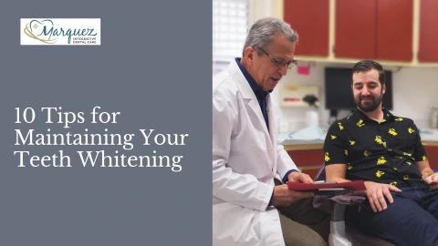 10 Tips for Maintaining Your Teeth Whitening