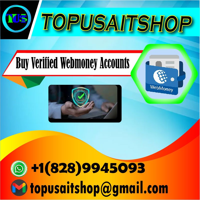 Buy Verified WebMoney Accounts topusaitshop.com - T.USA.IT.SHOP