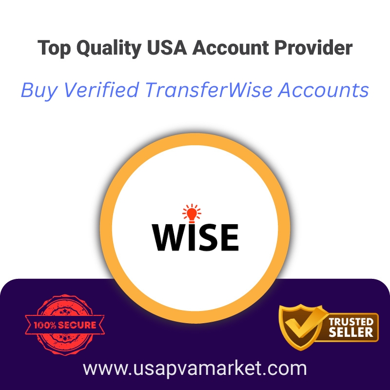 Buy Verified TransferWise Accounts- 100% USA, UK Document