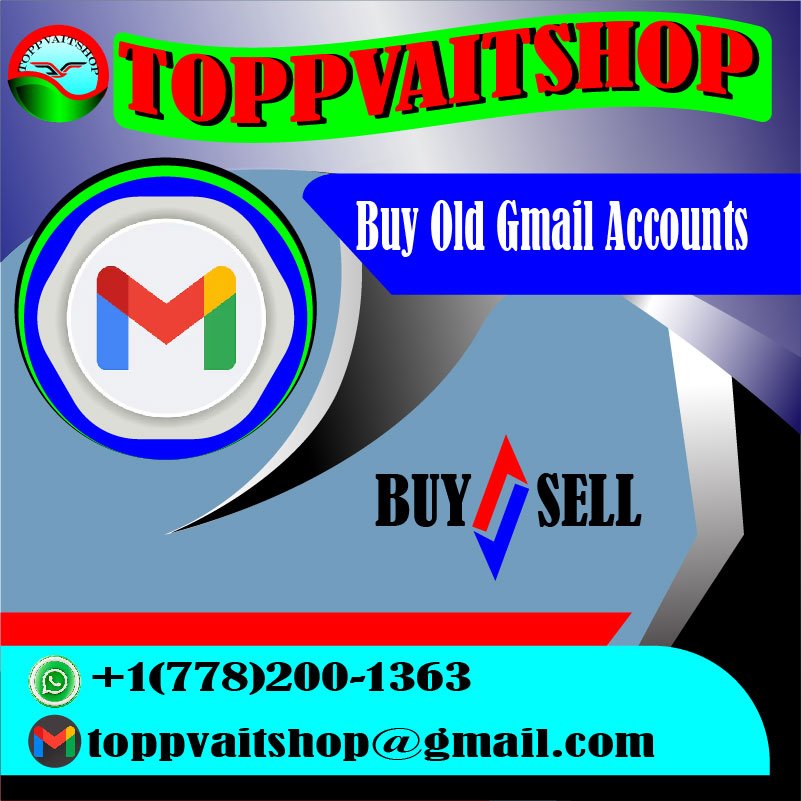 Buy Old Gmail Accounts https://toppvaitshop.com/ - Buy Old Gmail