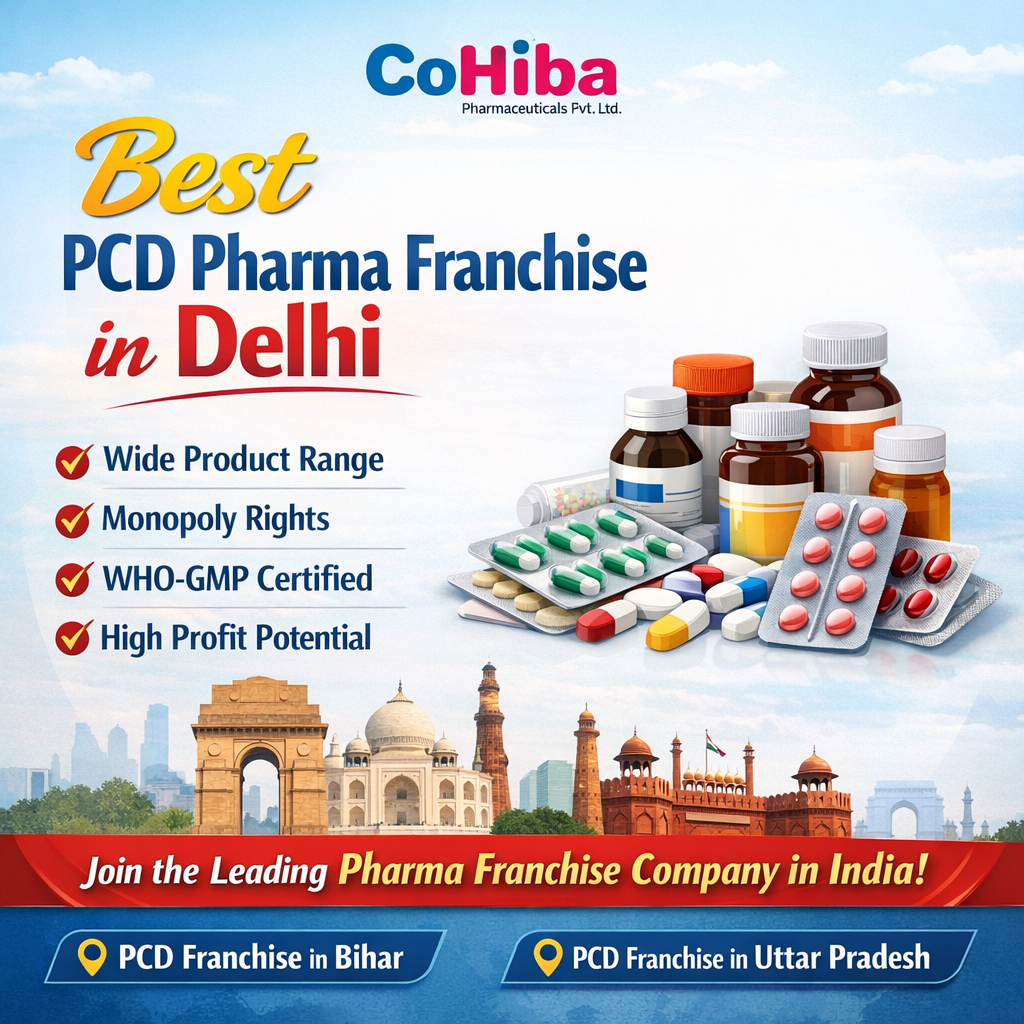 Best PCD Pharma Franchise in Delhi – Why Cohiba...