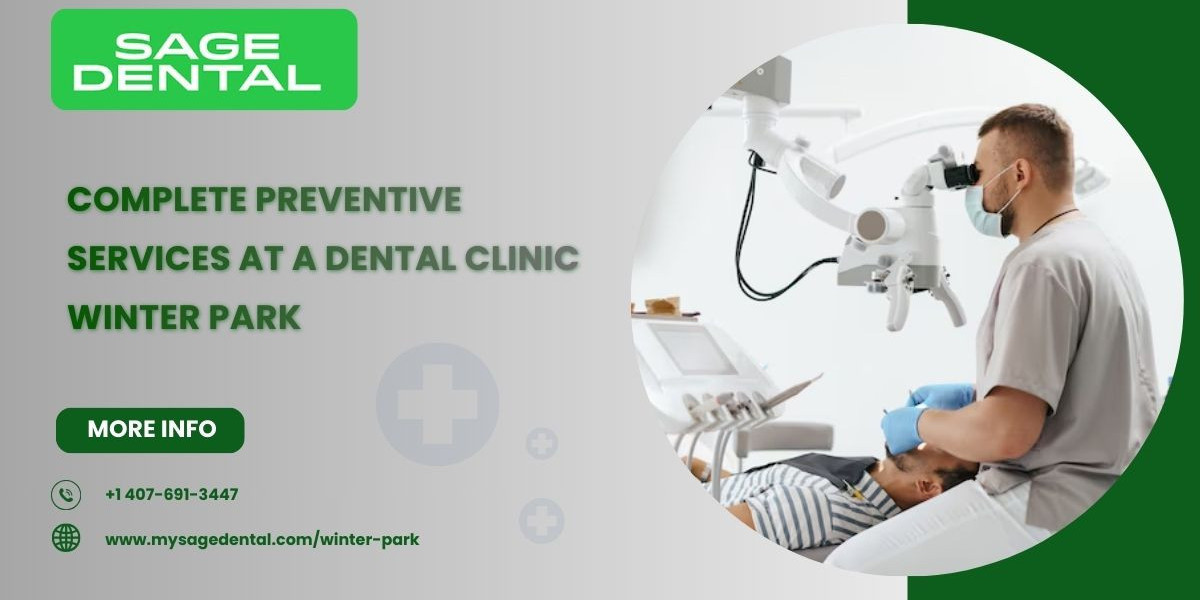 Complete Preventive Services at a Dental Clinic Winter Park