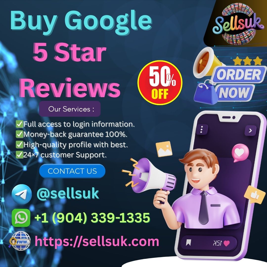 Buy Google 5 Star Reviews 100% Best in This Time