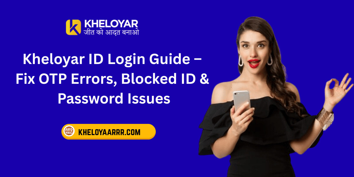Kheloyar ID Login Guide – Fix OTP Errors, Blocked ID & Password Issues