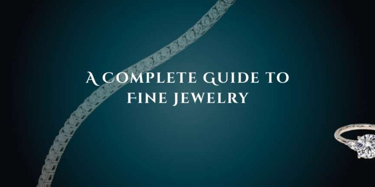 A Complete Guide To Fine Jewelry: From Wedding Bands To Everyday Essentials