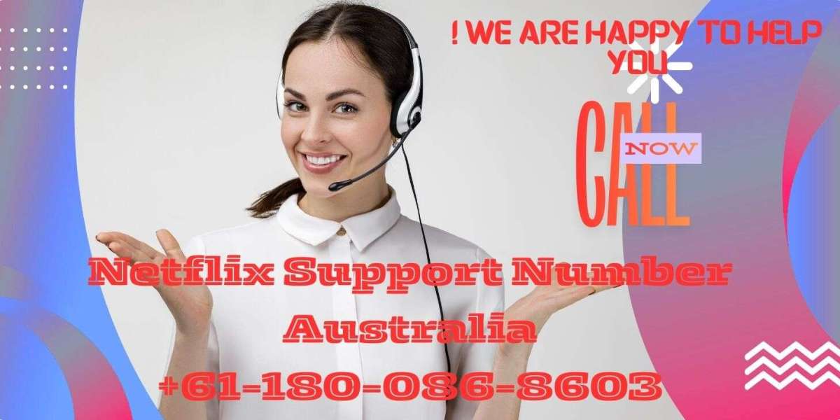 Dial Netflix Support Number Australia +61-180-086-8603 For instant solution