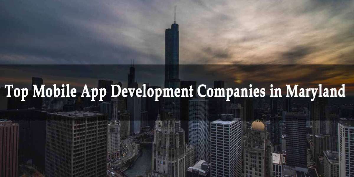 Choosing the Right Mobile App Development Company in Maryland for Your Business Growth