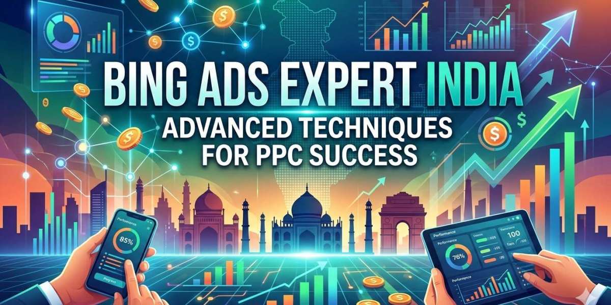 Bing Ads Expert India Advanced Techniques for PPC Success