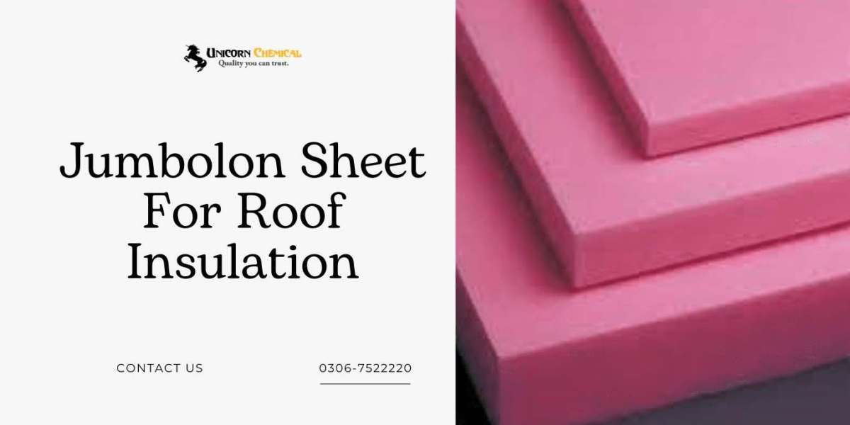 Jumbolon Sheet in Pakistan A Practical Insulation Material for Construction and Industry