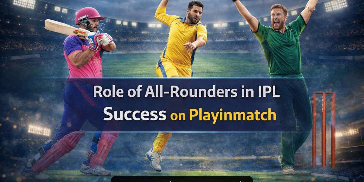 Role of All-Rounders in IPL Success on Playinmatch