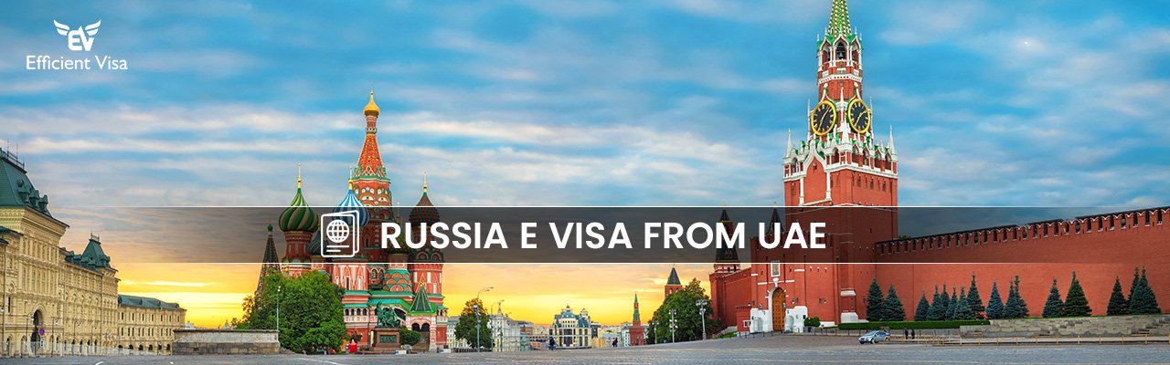 Russia Visa from Dubai 2026 | 7-10 Days Processing
