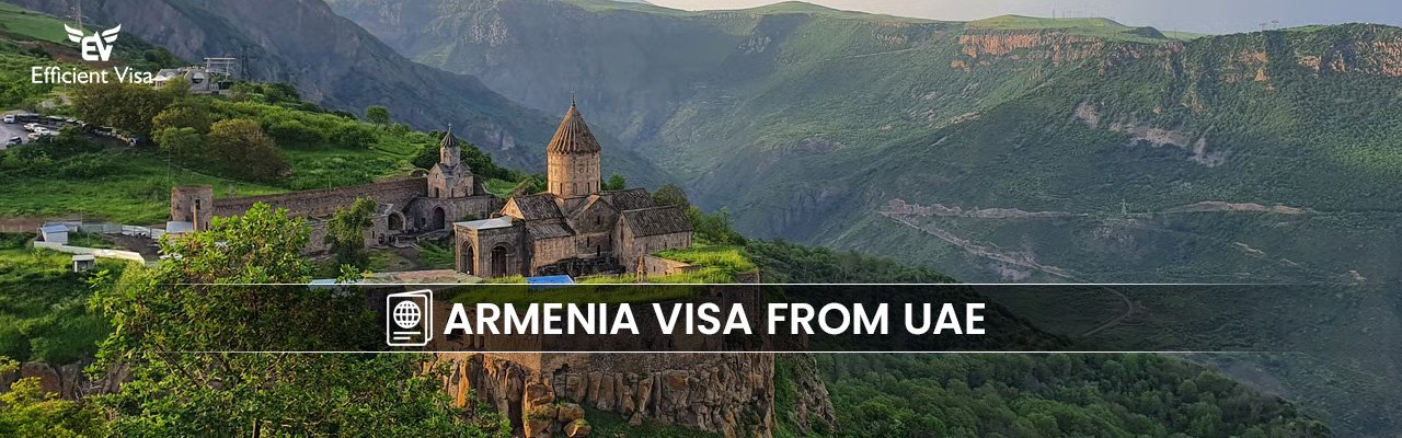 Armenia Visa from Dubai 2026 | Apply eVisa Online