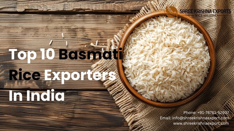 Top 10 Basmati Rice Exporters In India | Shree Krishna Exports